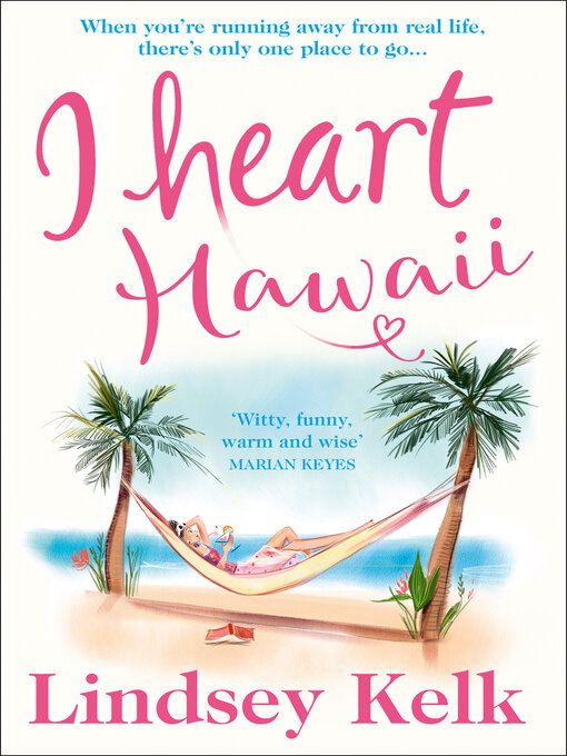Title details for I Heart Hawaii by Lindsey Kelk - Available